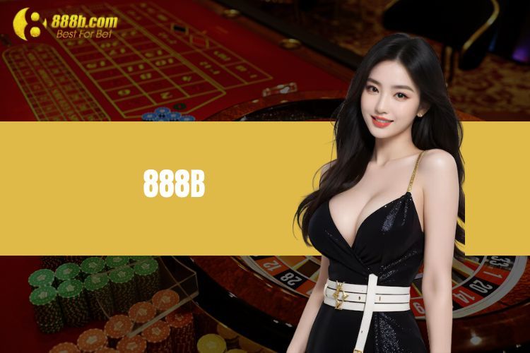 888B - Thương Hiệu Uy Tín Mang Đẳng Cấp Thế Giới 2024