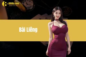 Bài Liêng - Chơi Bài Thỏa Thích Hứng Quà Tưng Bừng Tại 888B