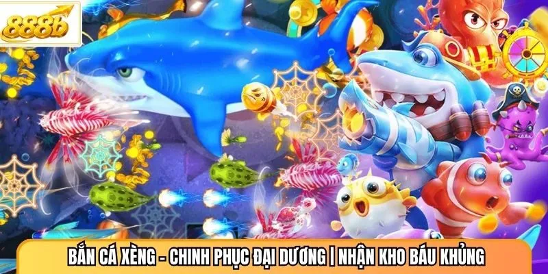 Bắn Cá Xèng - Chinh Phục Đại Dương | Nhận Kho Báu Khủng